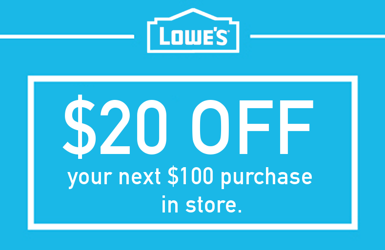 Lowes 20 OFF 100 Printable Coupon Delivered Instantly to your Inbox